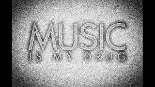 Music is my drug (prod. by Araab Muzik)