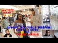 PUBLIC INTERVIEW/WHICH DO GIRLS PREFER LIGHT SKINS OR DARK SKINS