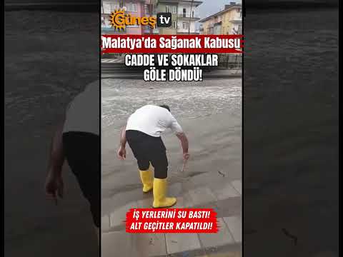 Malatya'da Sağanak Kabusu! #Malatya #Sağanak #SuBaskını #Haber #Sondakika