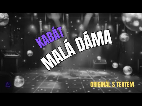 ???? Kabát – Malá dáma | Originál s textem ????