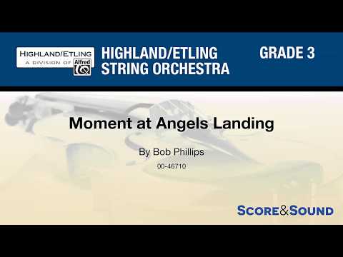 Moment at Angels Landing, by Bob Phillips – Score & Sound