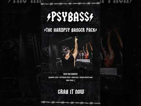 THE NEW HARDPSY BANGER PACK! - PSYBASS