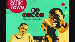 el bombo, choc quib town