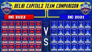 DC 2022 Squad vs DC 2021 squad | DELHI squad comparison | DC team 2022 | old DC vs new DC 2022 H2H