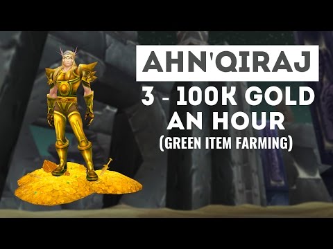 Ahn'Qiraj 20 - Green Item Gold Farm! (3 - 100k /hr)