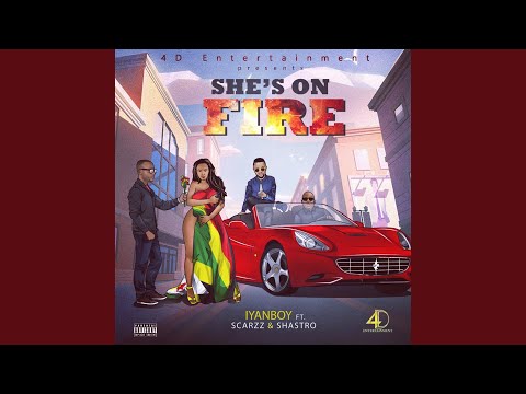 She's on Fire (feat. Scarzz & Shastro)