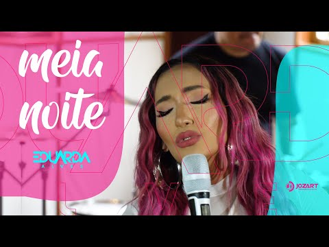 Meia Noite - Eduarda Alves - 2025
