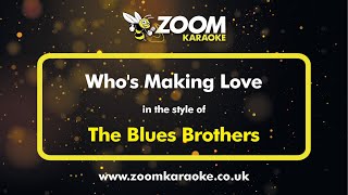The Blues Brothers - Who&#39;s Making Love - Karaoke Version from Zoom Karaoke