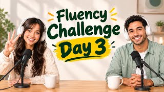 Fluency Challenge Day 3; Boost Up Your English Fluency with Real Conversation! Shadowing Practice