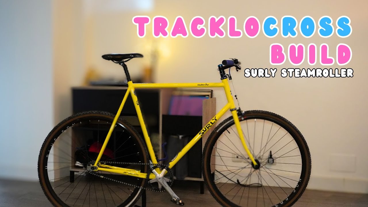 TRACKCLOCROSS WINTER 🥶 BUILD - Surly Steamroller 🍌