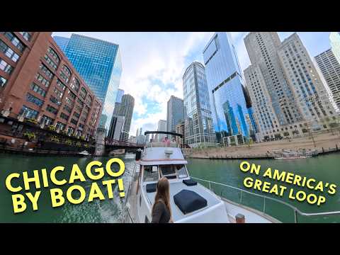 EPIC Arrival to Chicago! Cruising Through the Heart of the City on America's Great Loop