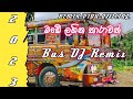 මඩේ ළගින තාරාවන් Made Lagina Tharawan Bus DJ Remix REMIX VIDU OFFICIAL