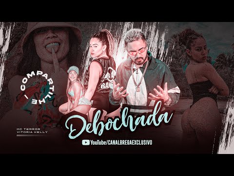 VITORIA KELLY E MC TERROR - A DEBOCHADA