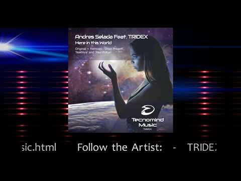 Andres Selada Feat. TRIDEX - Here in this World (Original Mix)