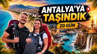 Antalya’da Yaşamak Mantıklı mı? 20 Gün Denedik