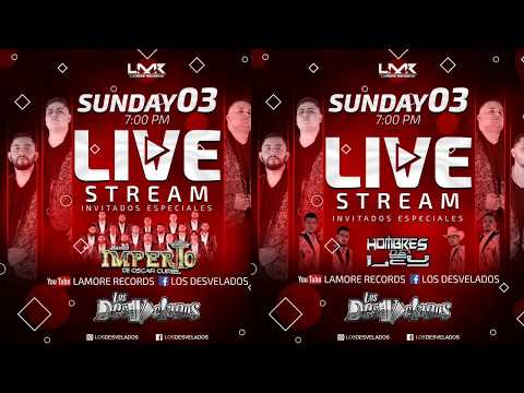 LIVE STREAM - BANDA IMPERIO - HOMBRES DE LEY - LOS DESVELADOS