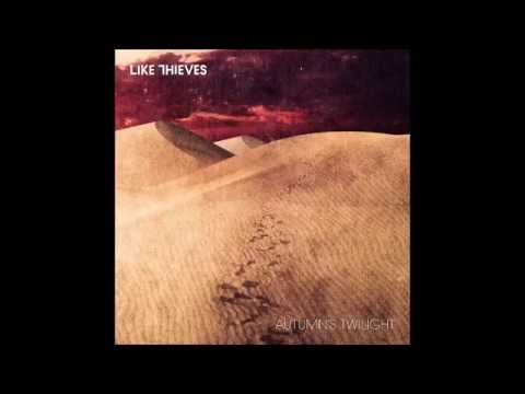 Like Thieves - Brave The Day