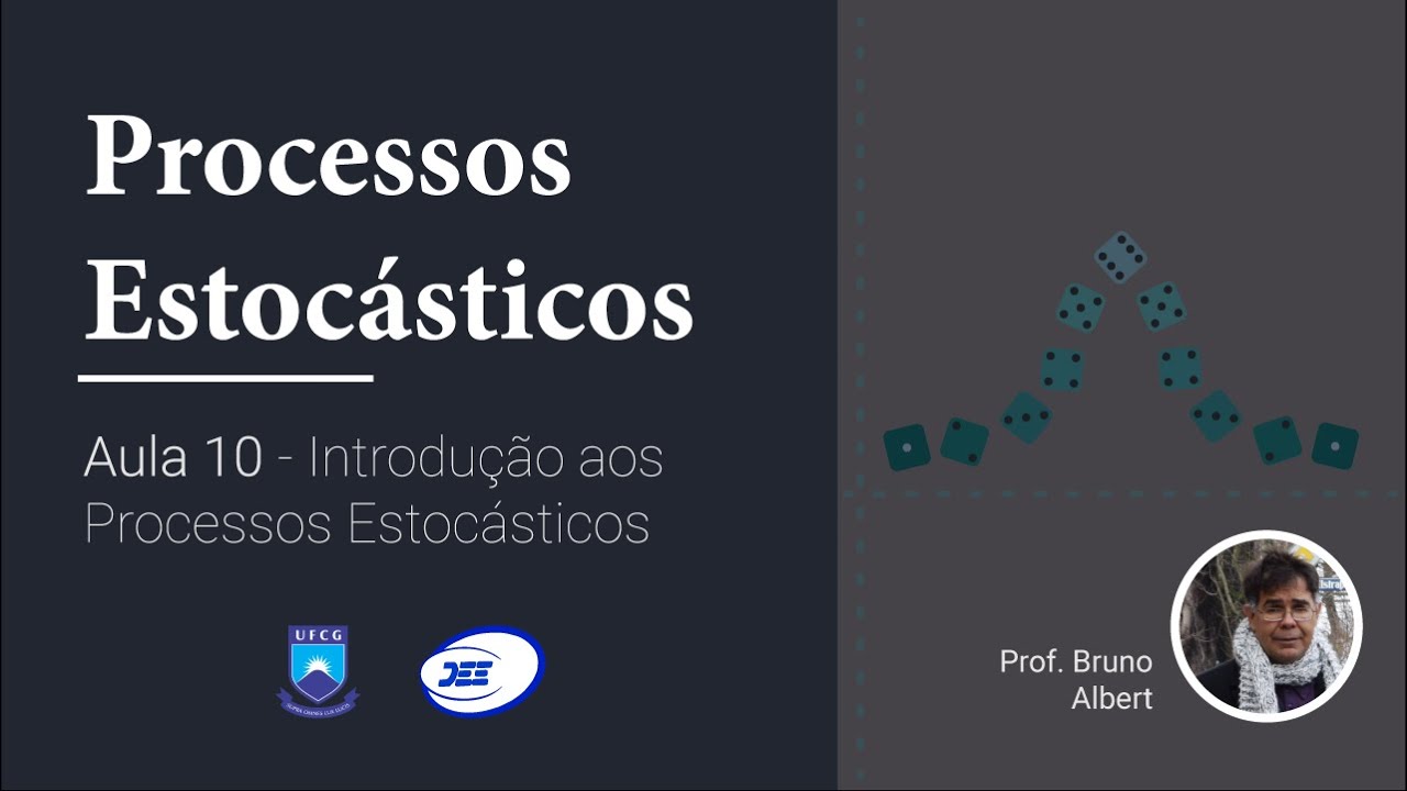 aula10 Introdução aos Processos Estocásticos