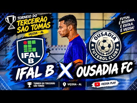 IFAL B x Ousadia FC | Torneio do Terceirão São Tomás 2026 – Viçosa-AL