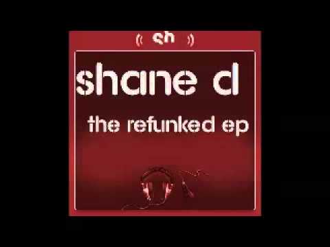 Shane D - Return of the Jack (Main Mix) - The Refunked EP HQ