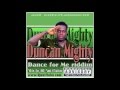 Duncan Mighty- Dance for me Riddim (remix & mix by DJ Ant Flahn)