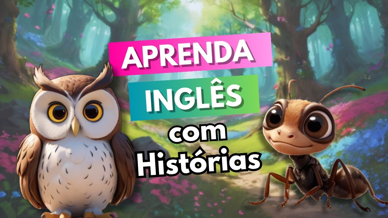 The Wise Owl and the Busy Ant | Aprenda inglês com histórias - Simple Present e Present Continuos