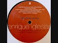 Enrique Iglesias - Rhythm Divine (David Morales Club Mix)(1999)