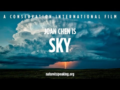 Nature Is Speaking: Joan Chen is Sky - 大自然在說話: 陳沖聲演「天空」| 保護國際基金會 (CI)
