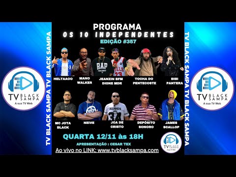 Programa Os 10 Independentes #357