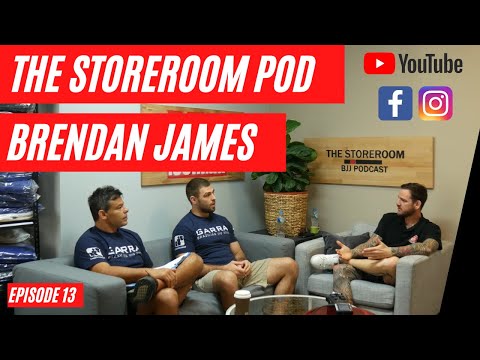 THE BJJ101 STOREROOM PODCAST EP 13 - Brendan James