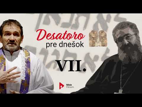 DESATORO PRE DNEŠOK: 7. prikázanie /o. Kuffa/