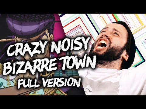 CRAZY NOISY BIZARRE TOWN (Jojo's Bizarre Adventure) - FULL ENGLISH Opening Cover