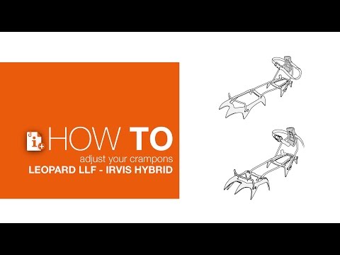 How to adjust your crampons LEOPARD LLF and IRVIS HYBRID