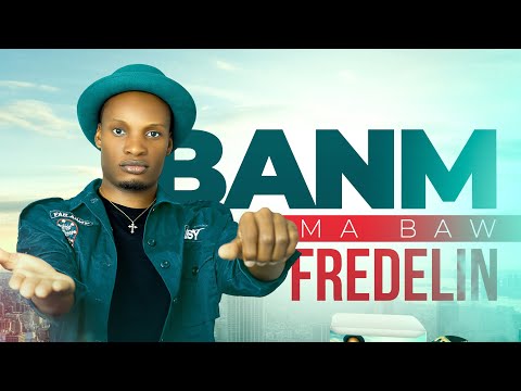 Fredelin - Mwen Toujou Echwe (EP Banm Ma Baw)