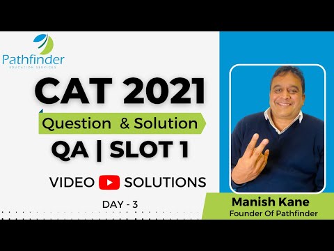 CAT 2021 Question & Answer with Solution (Day - 3) | CAT 2021 QA SLOT - 1 Video Solutions