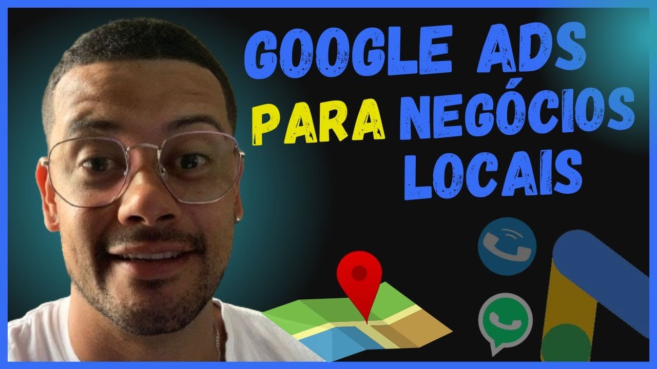 Google Ads Para Negócios Locais - Atualizado 2025 - Passo a Passo [Explicação Simples]