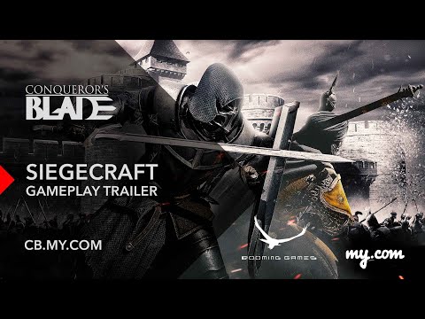 Conqueror's Blade: Siegecraft Gameplay Trailer