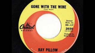 Ray Pillow - Gone With The Wine
