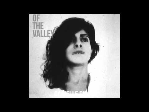 OF THE VALLEY - Danielle Duval - Day Becomes Night