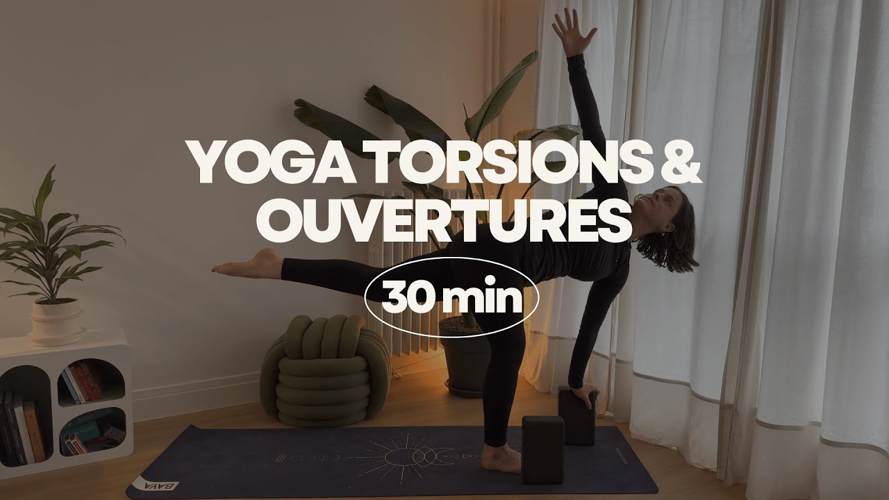 Yoga Vinyasa - Torsions & Ouvertures