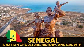 Senegal: A Nation of Culture, History, and Growth | African Scribe