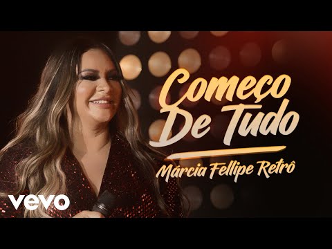 Márcia Fellipe - Começo De Tudo (Ao Vivo Em Fortaleza / 2019)