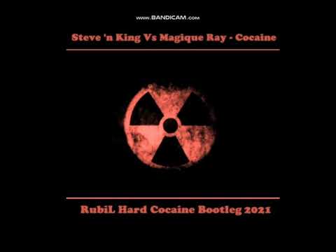 Steve'n King Vs Magique Ray - Cocaine (RubiL Hard Cocaine Bootleg 2021)
