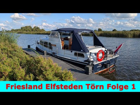 Friesland Boot Urlaub Elfsteden Törn Folge 1