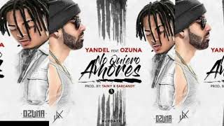 Yandel Feat. Ozuna - No Quiero Amores【Official Audio 2017】|Album Odisea| 🎵💯🎶