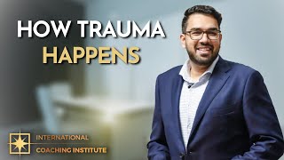 How Trauma Happens | ICI