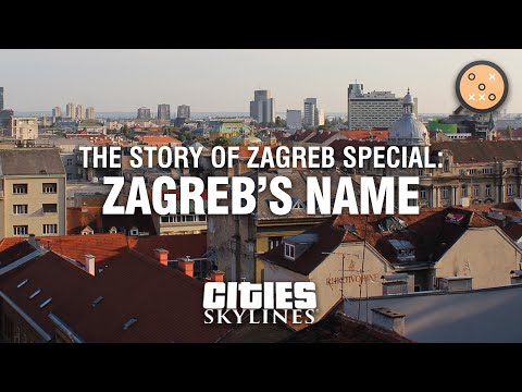 The Story of Zagreb Special: How Zagreb Got Its Name
