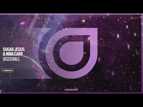Sugar Jesus & Nina Carr - Disco Ball [OUT NOW]
