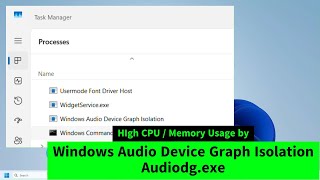 Audiodg.exe / Windows Audio Device Graph Isolation High CPU / Memory Usage (Simple FIX)