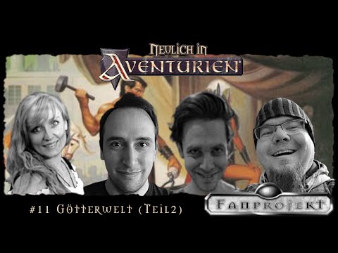 Neulich in Aventurien #11 - Götterwelten (Teil 2)